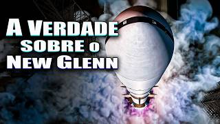 Blue Origin em Crise? O Verdadeiro Problema do New Glenn