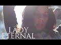 Lady Eternal (2016) | A Short Film About Life & Death