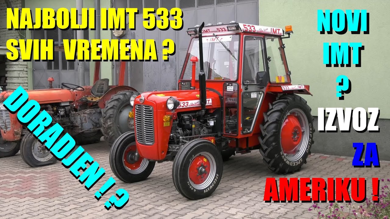 NAJBOLJI IMT 533 -  IKADA !! IZVOZ ZA AMERIKU - evo kako ga je MAJSTOR NAPRAVIO ,BOLJI nego fabrički