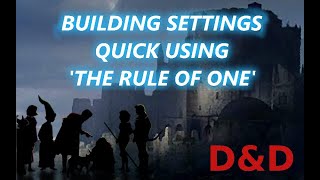The First Rule of Setting Design, "The Rule of One" #osr #bx #becmi #dnd #ruleofone  #setting