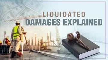 LIQUIDATED DAMAGES EXPLAINED in 5 Minutes!