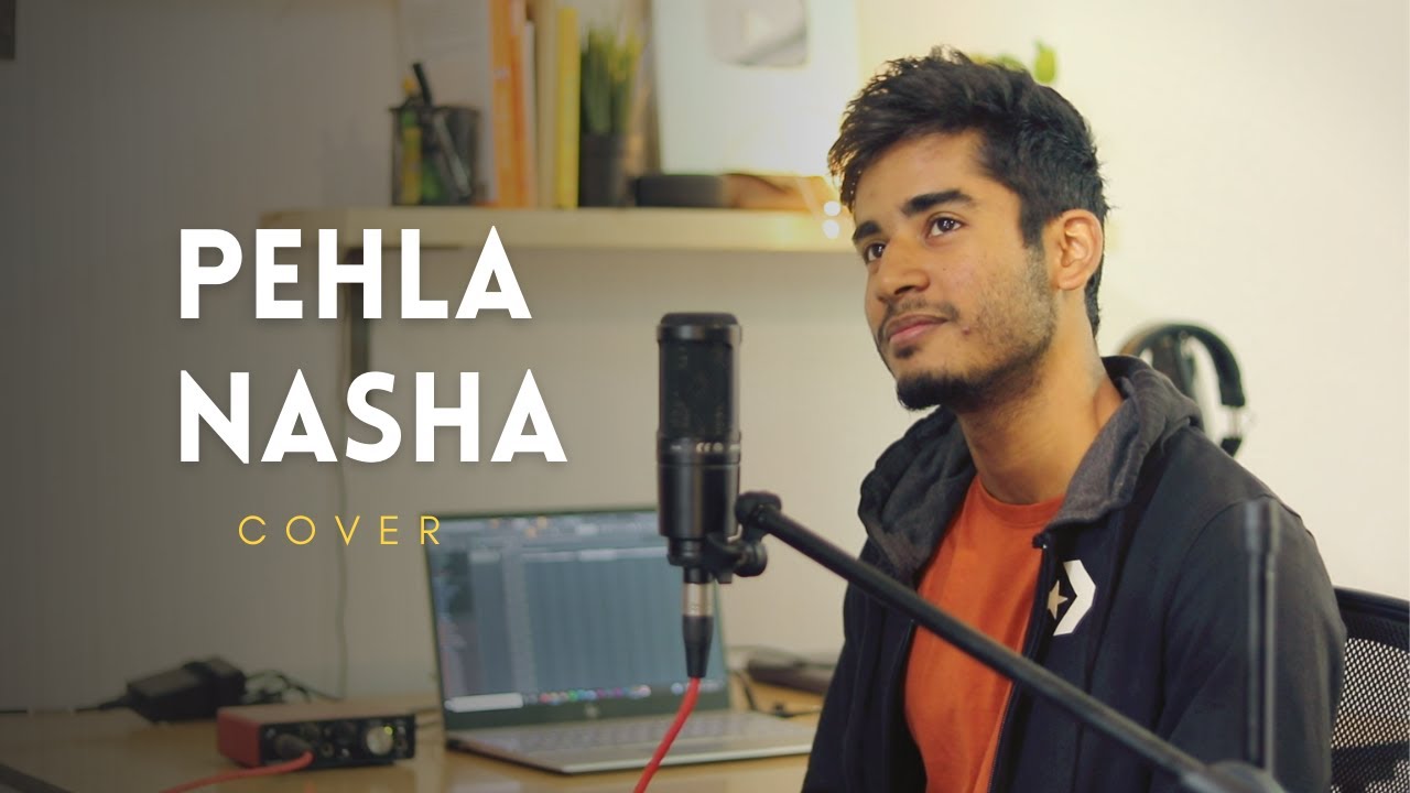 Pehla Nasha (Cover by Imdad Hussain) | Whoimdad Pehla Nasha (Cover by Imdad Hussain) | Whoimdad