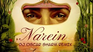 TUL8TE - Narein ( DJ Oscar Sharm Arabic Afro Remix ) .