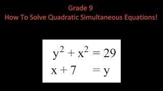 GCSE Quadratic Simultaneous Equations, Grade 9!