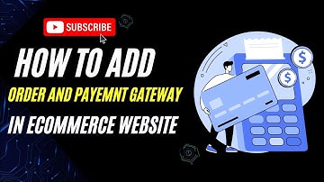 How to add Order And Payment gateway functionality in ecommerce website