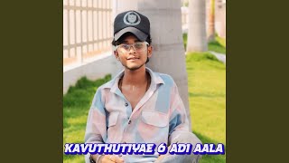 KAVUTHUTIYAE 6 ADI AALA