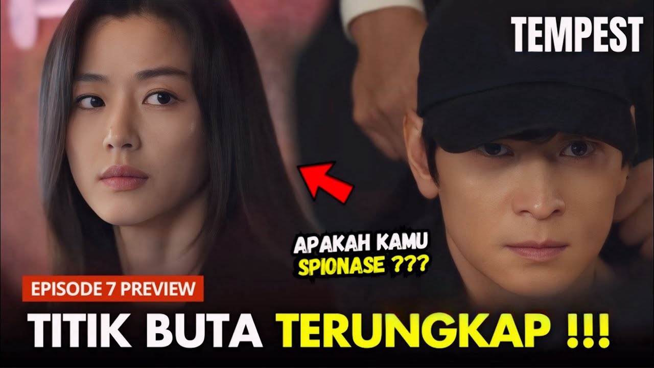 Tempest Episode 7 Preview | Moon-joo Semakin Curiga Kepada Baek Sangho⁉️Gianna Jun x Gang Dong-Wonp