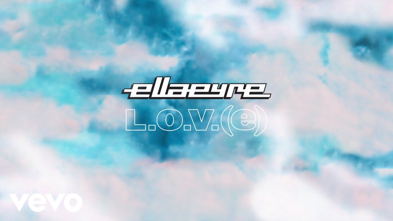 Ella Eyre L O V E Audio Youtube