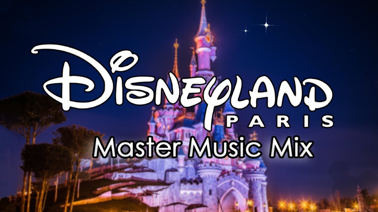 Disneyland Paris Master Music Mix [4 HOURS] - 2021 version - YouTube Music
