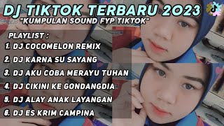 DJ COCO MELON REMIX VIRAL TIK TOK TERBARU 2023 YANG KALIAN CARI !