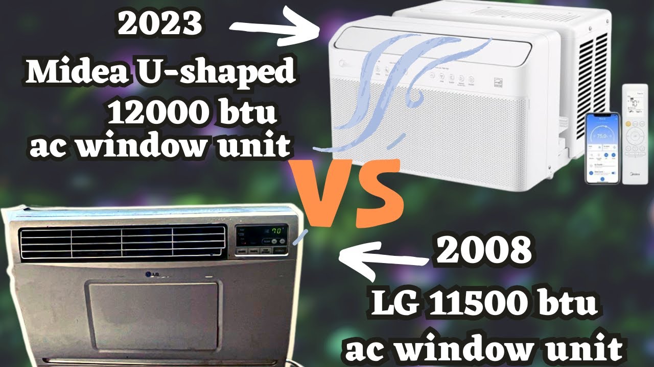 2023 Midea Ushaped 12000 btu air conditioner vs 2008 LG 11500 btu