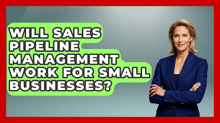Will Sales Pipeline Management Work for Small Businesses? | Sales Pro Blueprint News