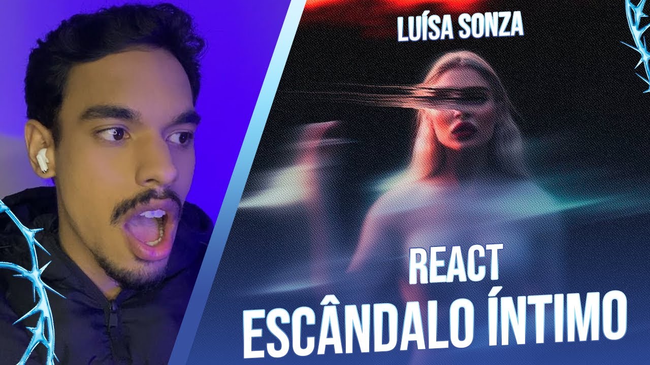 React Luísa Sonza - Escândalo Íntimo (Álbum)