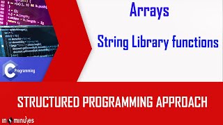 Module5_Arrays_Vid_52_String Library Functions (Part 1)