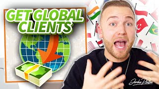 How To Get Clients From Other Countries (Service Based Business)