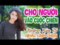 Tiễn Một Người Đi, Cho Người Vào Cuộc Chiến - LK Bolero Nhạc Vàng ĐẶC BIỆT 1001 Bài Nhạc Lính 1975