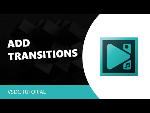 VSDC Free Video Editor: How to Add Transitions in VSDC Video Editor