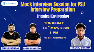 Mock Interview Session for BARC/NPCIL/OTHER PSU Prep | Chemical Engg | Ankur Bansal | Ankush Gupta