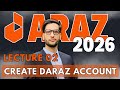 Daraz Complete Course 2026 | Create Daraz Account Step By Step | Lecture 02 | Maaz Ali