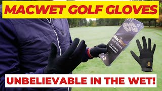 Mac Wet Golf Gloves   Unbelievable in the wet - Review