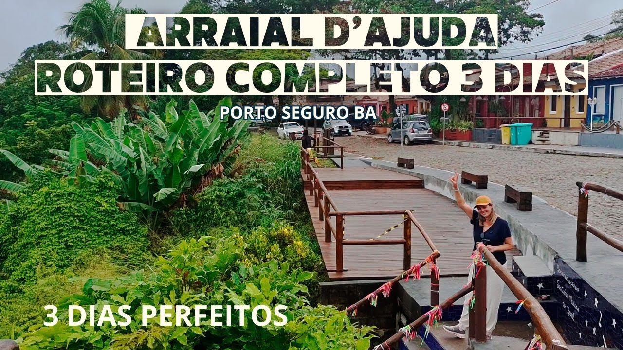 O que fazer em 3 dias em Arraial d’Ajuda (BA) – Roteiro completo e dicas de viagem!