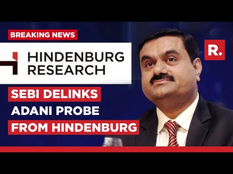 Adani-Hindenburg Row: SEBI