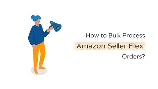 Bulk Process Amazon Seller Flex orders | HappySellers | Easiest solution you'll ever get. screenshot 4