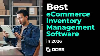 Best eCommerce Inventory Management Software in 2026 [Spotlight on DOSS Operations Cloud]