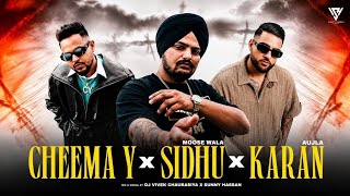Cheema Y X Sidhu X Karan : Punjabi Mashup| Goat x DXB |Low Fade x Arhe So Jhade |Sunny Hassan