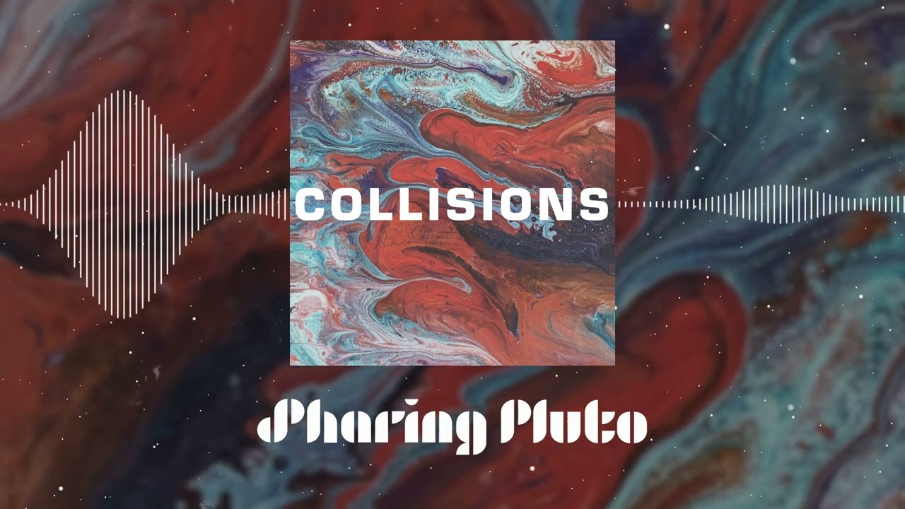 Guarda Sharing Pluto - Collisions (Visualizer) su YouTube Guarda Sharing Pluto - Collisions (Visualizer) su YouTube