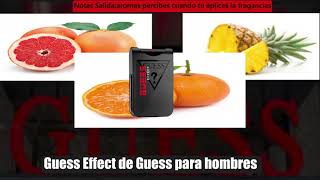 Perfumes 2021 Guess Effect is a new Guess perfume for men