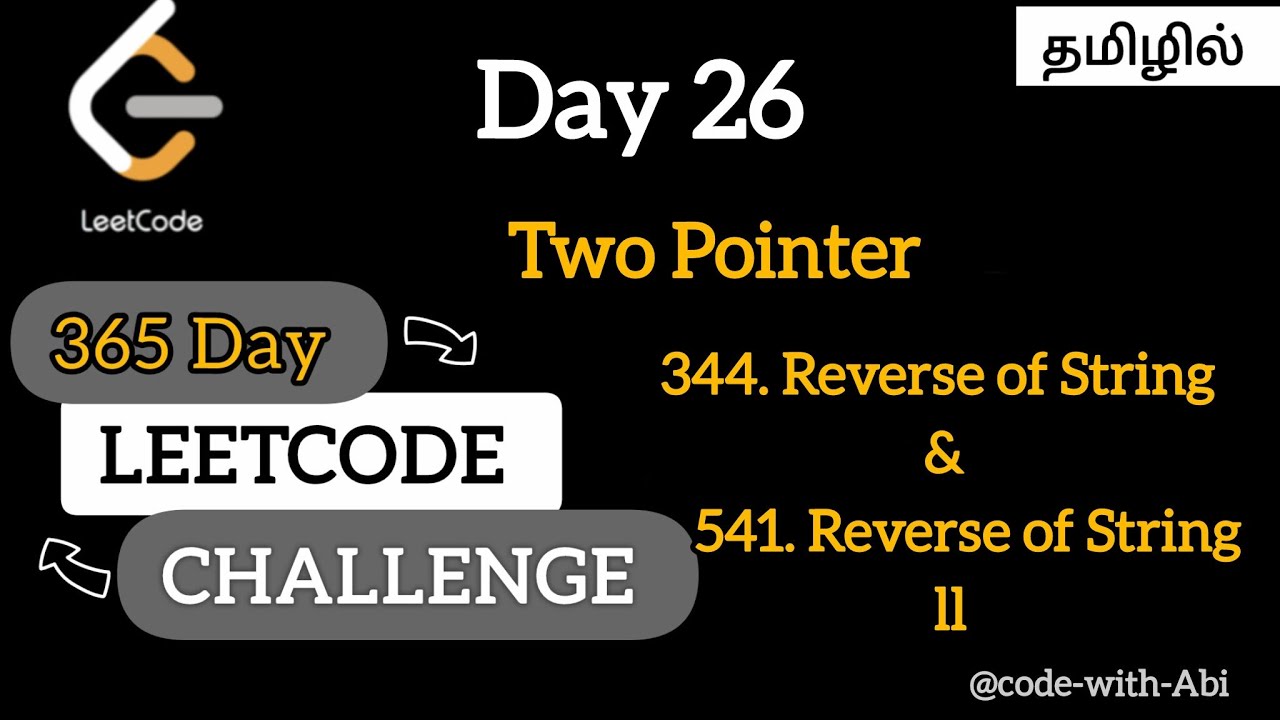 Day 26 – Two Pointer Technique | Reverse of String I & II | Tamil # ...