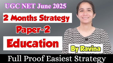 Full Proof Strategy UGC NET JUNE 2025 Paper-2 Education @InculcateLearning By Ravina #ugcnet2025
