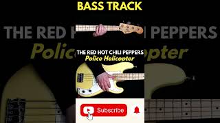 The Red Hot Chili Peppers - Police Helicopter #basstrack #redhotchilipeppers #rhcp #flea #slapbass