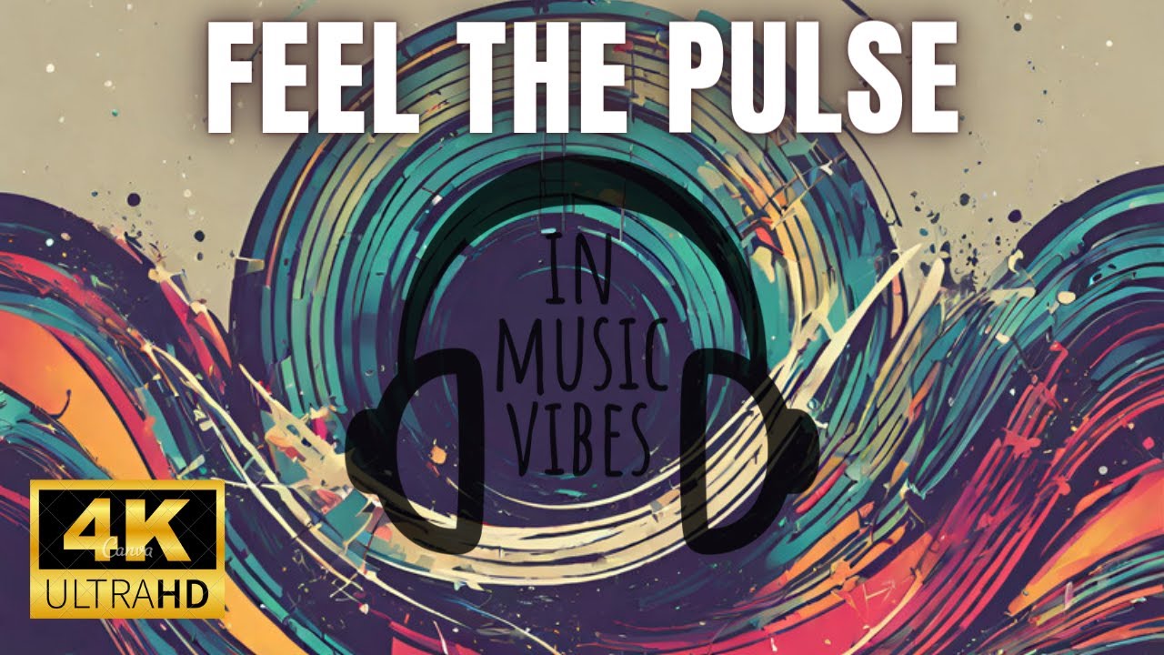 Feel the Pulse Music YouTube