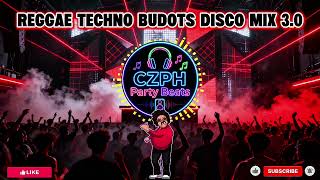 REGGAE TECHNO BUDOTS DISCO MIX 3.0 | Ultimate Pinoy Party Energy 🌴⚡💃 