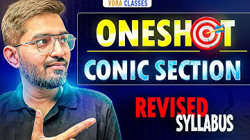 Conic Section (Parabola, Ellipse and Hyperbola) in One shot for JEE Main 2025