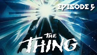 WE ARE SO LOST. - The Thing (Xbox) Episode 5 - All Good Things Go To Heaven
