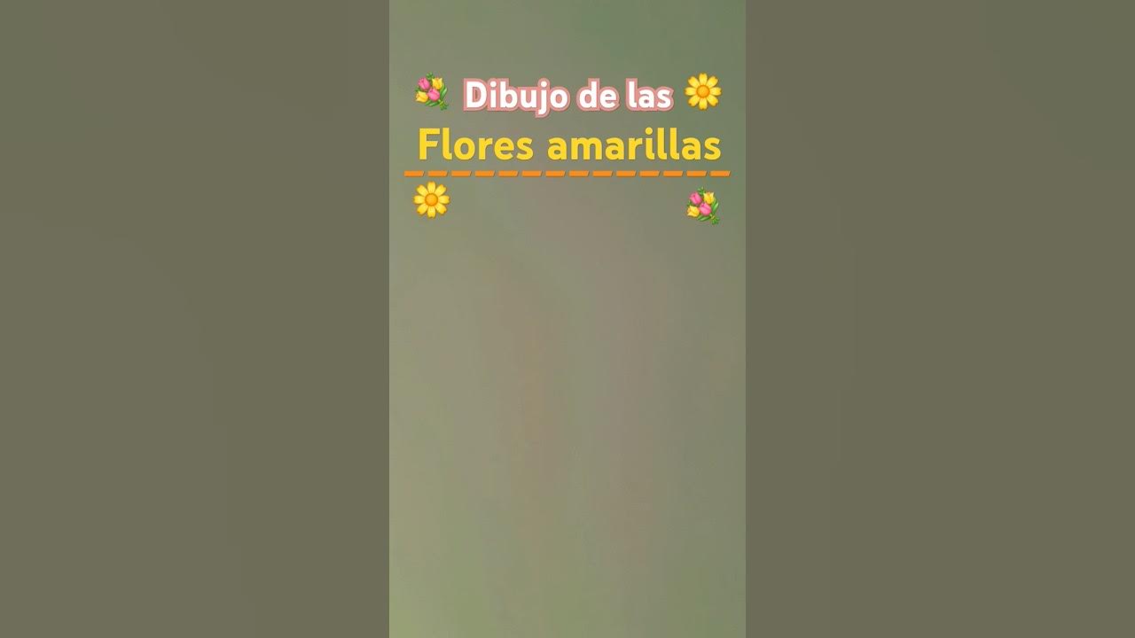 DIA DE LAS FLORES AMARILLAS🌼 YouTube