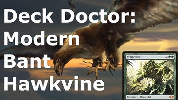 Modern Bant HawkVine!  Deck Doctor Phil- Can We Fix This Crazy Idea?