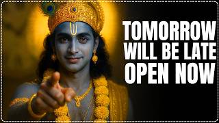Tomorrow Will Be Late… Open It Now