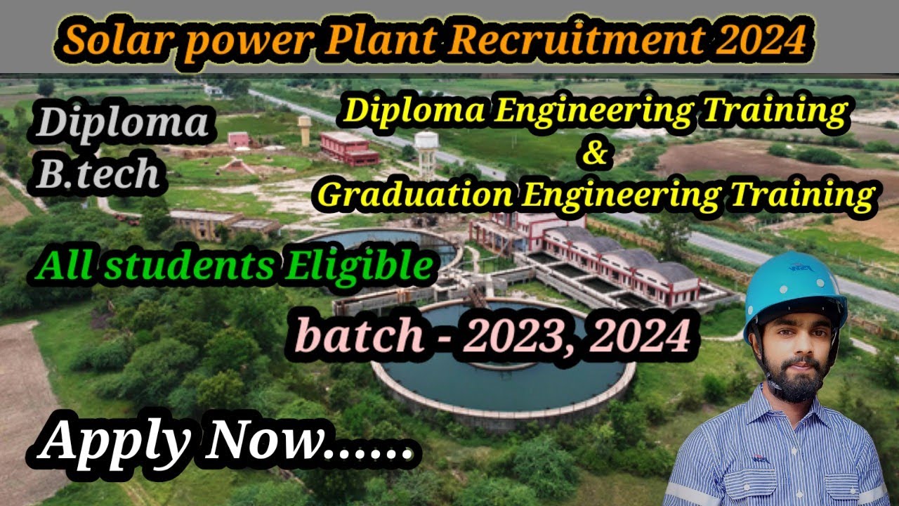 Solar power plant recruitment 2024 || Graduation/diploma engineering training |