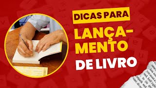 Dicas para Lançamento de Livro