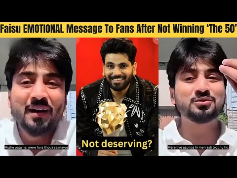 Mr Faisu EMOTIONAL Message To Fans After Not Winning ‘The 50’ Show & Losing To Shiv Thakare, Faisal