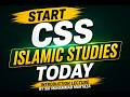 Start CSS Islamic Studies Today | Introduction Lecture by Sir Muhammad Murtaza