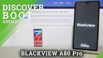How to Boot Animation in BLACKVIEW A80 Pro – Check Boot Animation