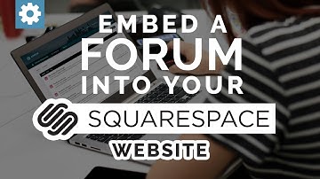 Embed A Forum Into Your Squarespace Website