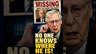 Mitch McConnell Is STILL MISSING!!
