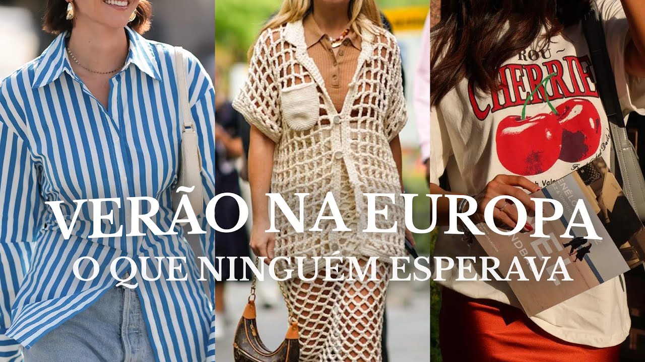 TENDÊNCIAS que NINGUÉM ESPERAVA no VERÃO EUROPEU! | Passaporte Fashionista