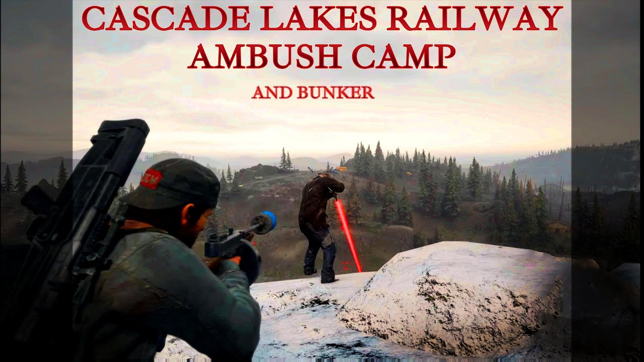 DAYS GONE  -  CASCADE LAKES RAILWAY AMBUSH CAMP & BUNKER  - NO DAMAGE